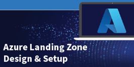 Azure Landing Zone Design & Setup