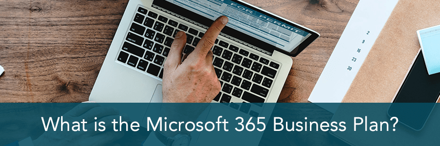 What is the Microsoft 365 Business Plan? - Interlink Cloud Blog